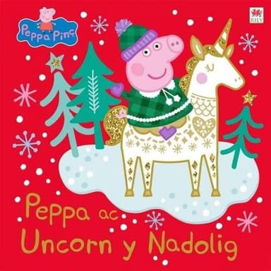 Cover of Peppa Ac Uncorn y Nadolig