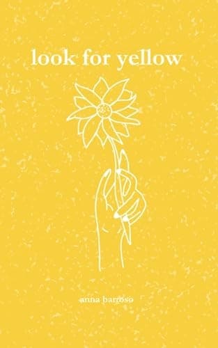 Cover of Look for Yellow (Hues of the Heart)
