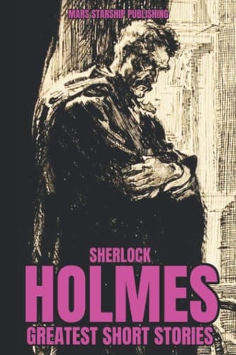 Cover of Sherlock Holmes Greatest Short Stories