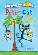 Cover of Pete the Cat and the Bad Banana