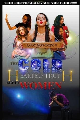 Cover of Cold Hearted Truth about Women