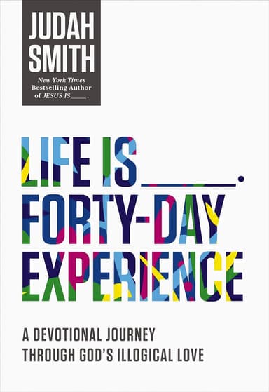 Cover of Life Is _____ 40 Day Experience