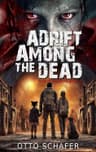 Cover of Adrift Among the Dead