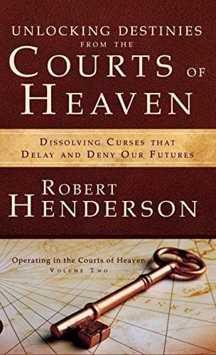 Cover of Unlocking Destinies From the Courts of Heaven