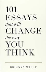 Cover of 101 Essays That Will Change The Way You Think