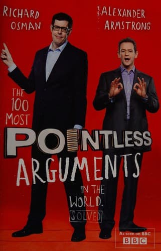 Cover of The 100 Most Pointless Arguments in the World ... Solved