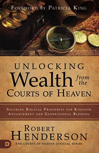 Cover of Unlocking Wealth from the Courts of Heaven