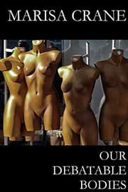 Cover of Our Debatable Bodies