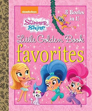 Cover of Shimmer and Shine Little Golden Book Favorites