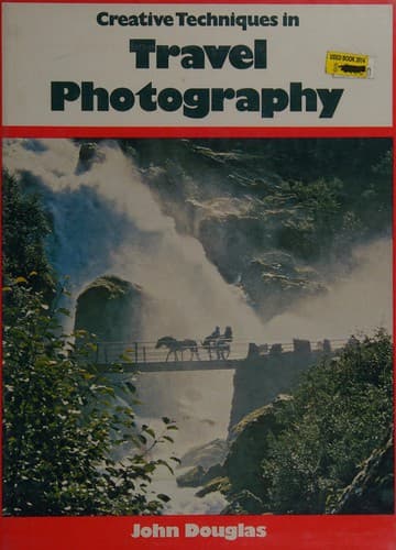 Cover of Creative Techniques in Travel Photography
