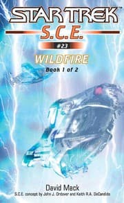Cover of Star Trek S.C.E. - Wildfire, Book 1