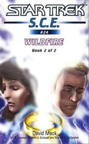 Cover of Star Trek S.C.E. - Wildfire, Book 2