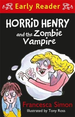 Cover of Horrid Henry And The Zombie Vampire