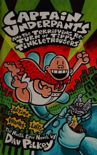 Cover of Captain Underpants and the terrifying return of Tippy Tinkletrousers