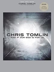 Cover of Chris Tomlin - and If Our God Is for Us