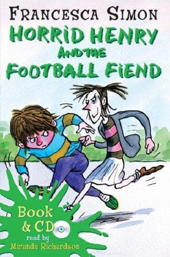 Cover of Horrid Henry and the Football Fiend