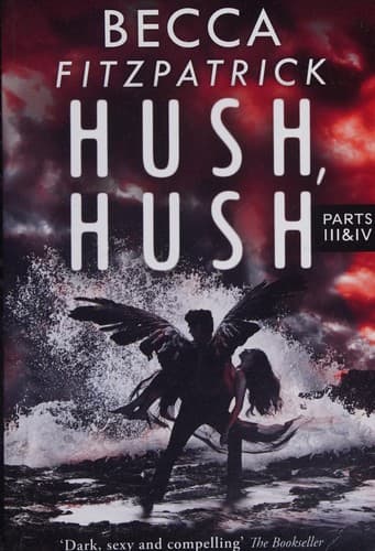 Cover of Hush, Hush Parts 3 and 4