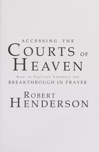 Cover of Accessing the Courts of Heaven