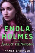 Cover of Enola Holmes and the Mark of the Mongoose