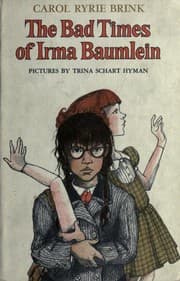 Cover of The bad times of Irma Baumlein