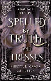Cover of Spelled by Truth and Tresses