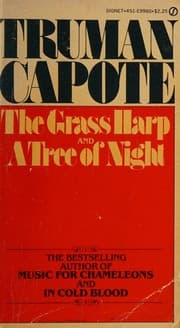 Cover of The Grass Harp and A Tree of Night and other Stories