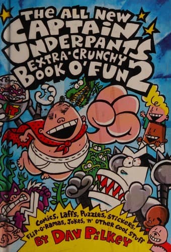 Cover of The All New Captain Underpants Extra-Crunchy Book O' Fun 2