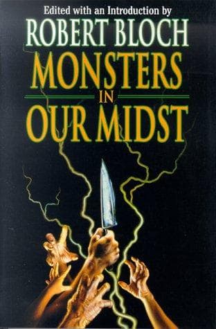 Cover of Monsters in Our Midst (Psycho Files)
