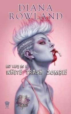 Cover of My Life As A White Trash Zombie
