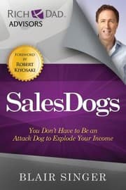 Cover of Salesdogs You Dont Have To Be An Attack Dog To Explode Your Income