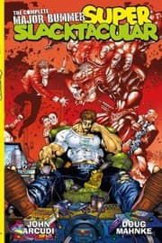 Cover of The Complete Major Bummer Super Slacktacular