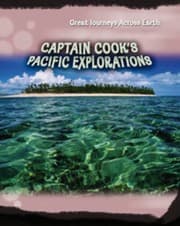 Cover of Captain Cook's Pacific Explorations (Great Journeys Acoss Earth)