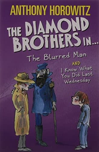 Cover of WALKER The Diamond Brothers In...The Blurred Man & I Know What You Did Last Wednesday