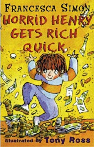 Cover of Horrid Henry Gets Rich Quick