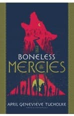 Cover of The Boneless Mercies