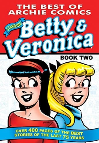 Cover of The best of Archie comics starring Betty & Veronica