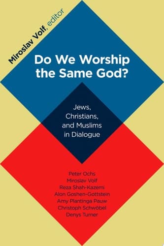 Cover of Do We Worship the Same God?