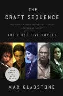 Cover of Craft Sequence : (Three Parts Dead, Two Serpents Rise, Full Fathom Five, Last First Snow, Four Roads Cross)