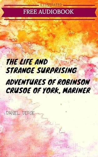 Cover of The Life and Strange Surprising Adventures of Robinson Crusoe of York, Mariner, as Related by Himself
