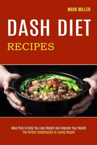 Cover of Dash Diet Recipes