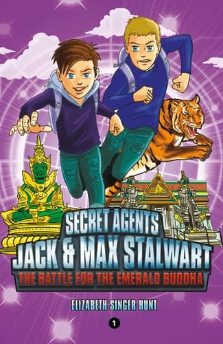 Cover of Secret Agents Jack and Max Stalwart : Book 1 : the Battle for the Emerald Buddha