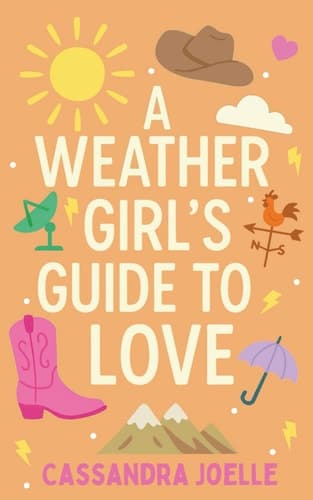 Cover of A Weather Girl's Guide to Love