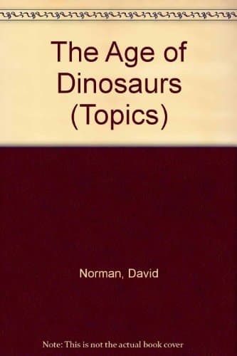Cover of The Age of Dinosaurs (Topics)