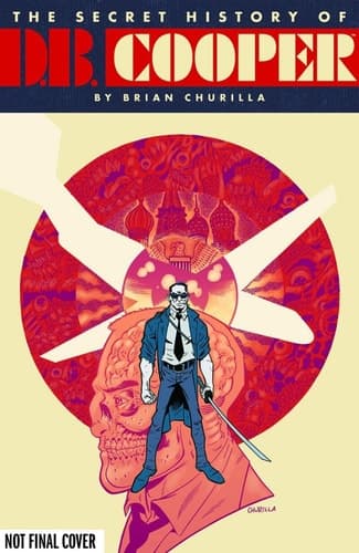 Cover of The secret history of D. B. Cooper