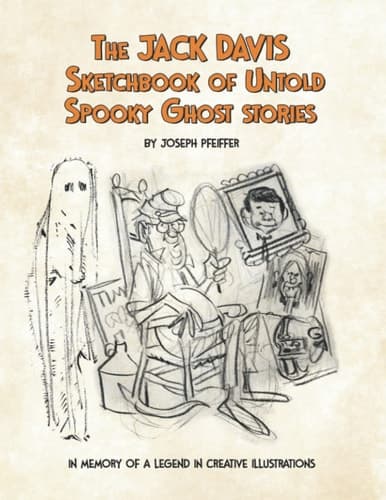Cover of Jack Davis Sketchbook of Untold Spooky Ghost Stories