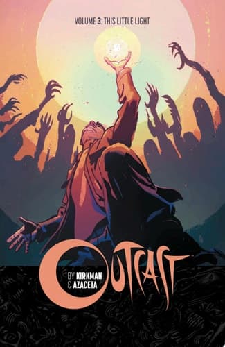 Cover of Outcast by Kirkman and Azaceta Vol. 3
