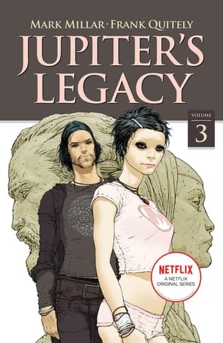 Cover of Jupiter's Legacy, Volume 3 (NETFLIX Edition)