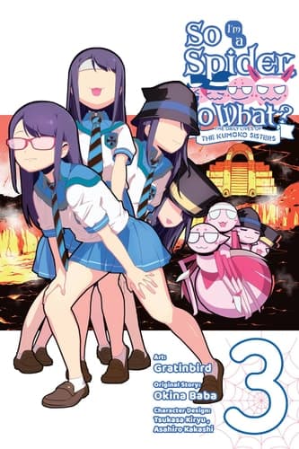 Cover of So I'm a Spider, So What? the Daily Lives of the Kumoko Sisters, Vol. 3