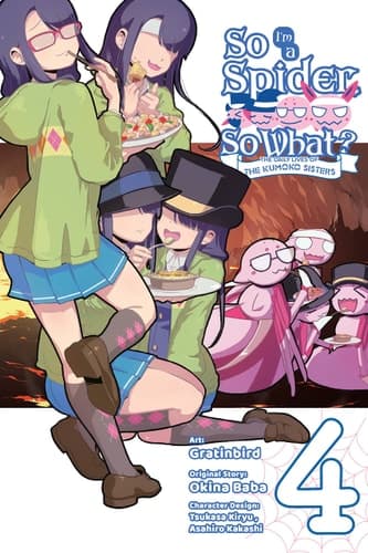 Cover of So I'm a Spider, So What? the Daily Lives of the Kumoko Sisters, Vol. 4